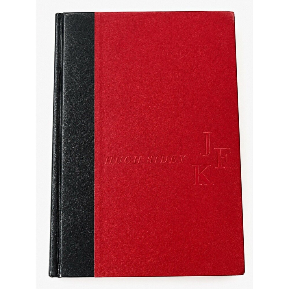 Hugh Sidey John F. Kennedy, President 1964 Atheneum New Edition Hardcover